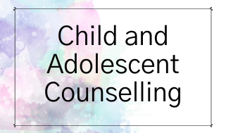 Copy of Child and Adolscent Counselling.png