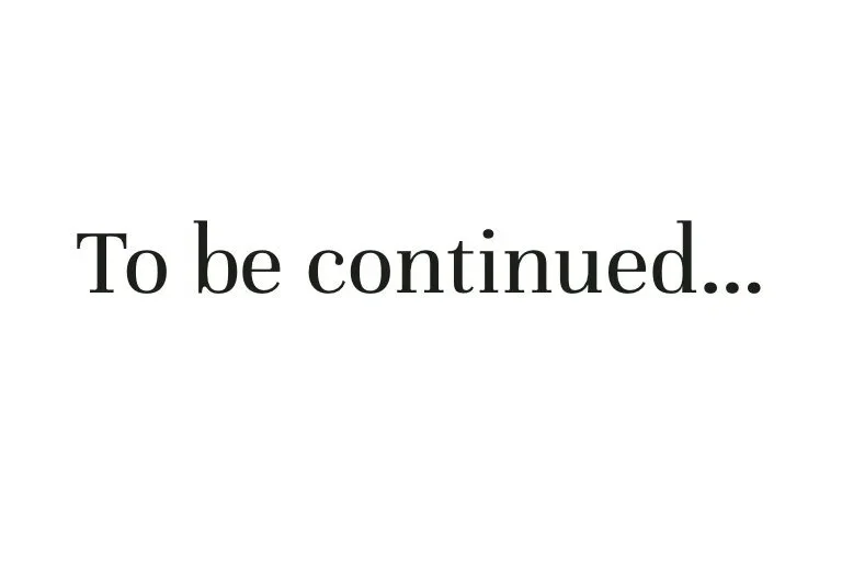 to be continued...