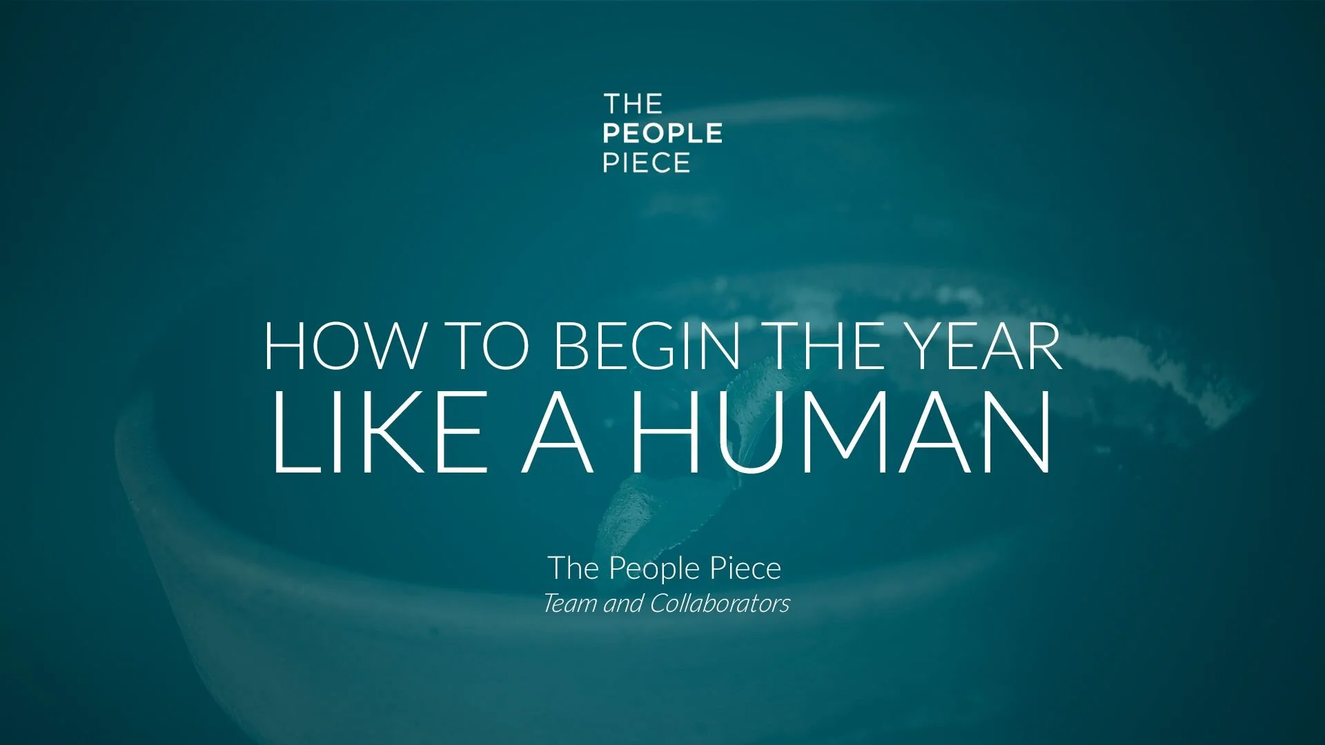 How to Begin the Year Like a Human