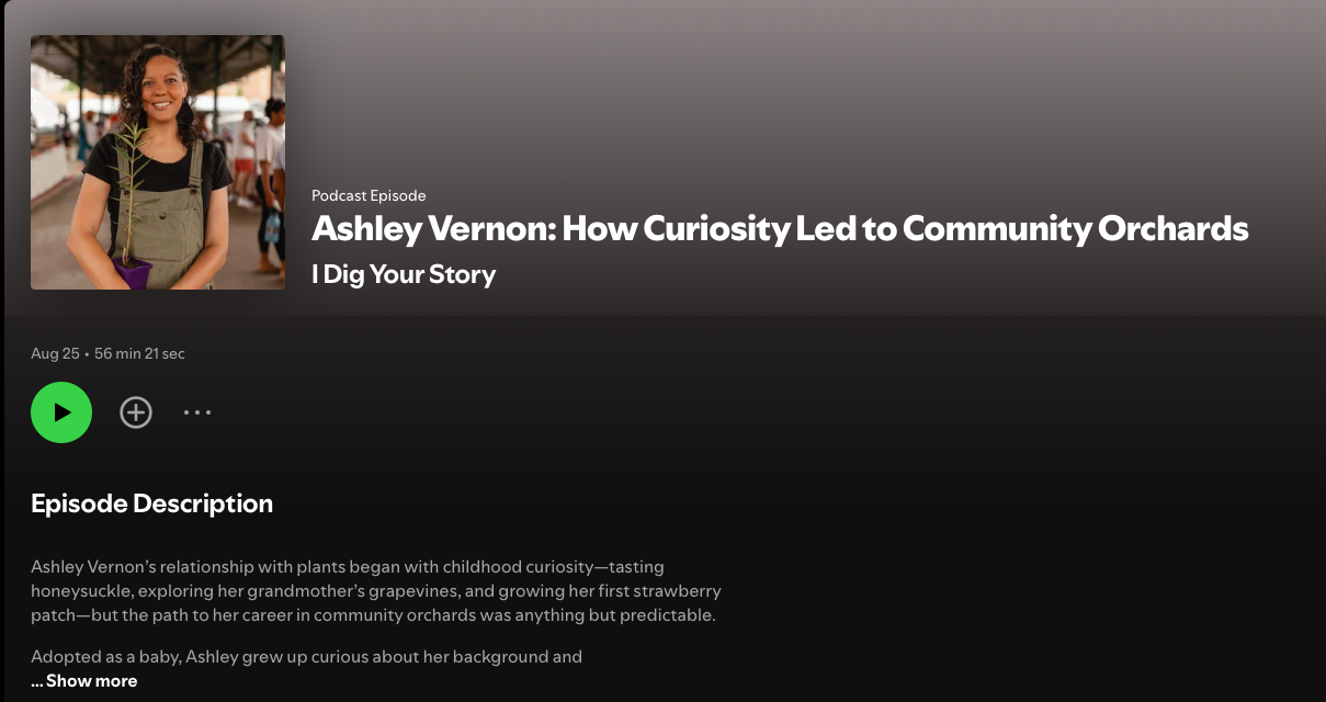 I Dig Your Story: Ashley Vernon: How Curiosity Led to Community Orchards