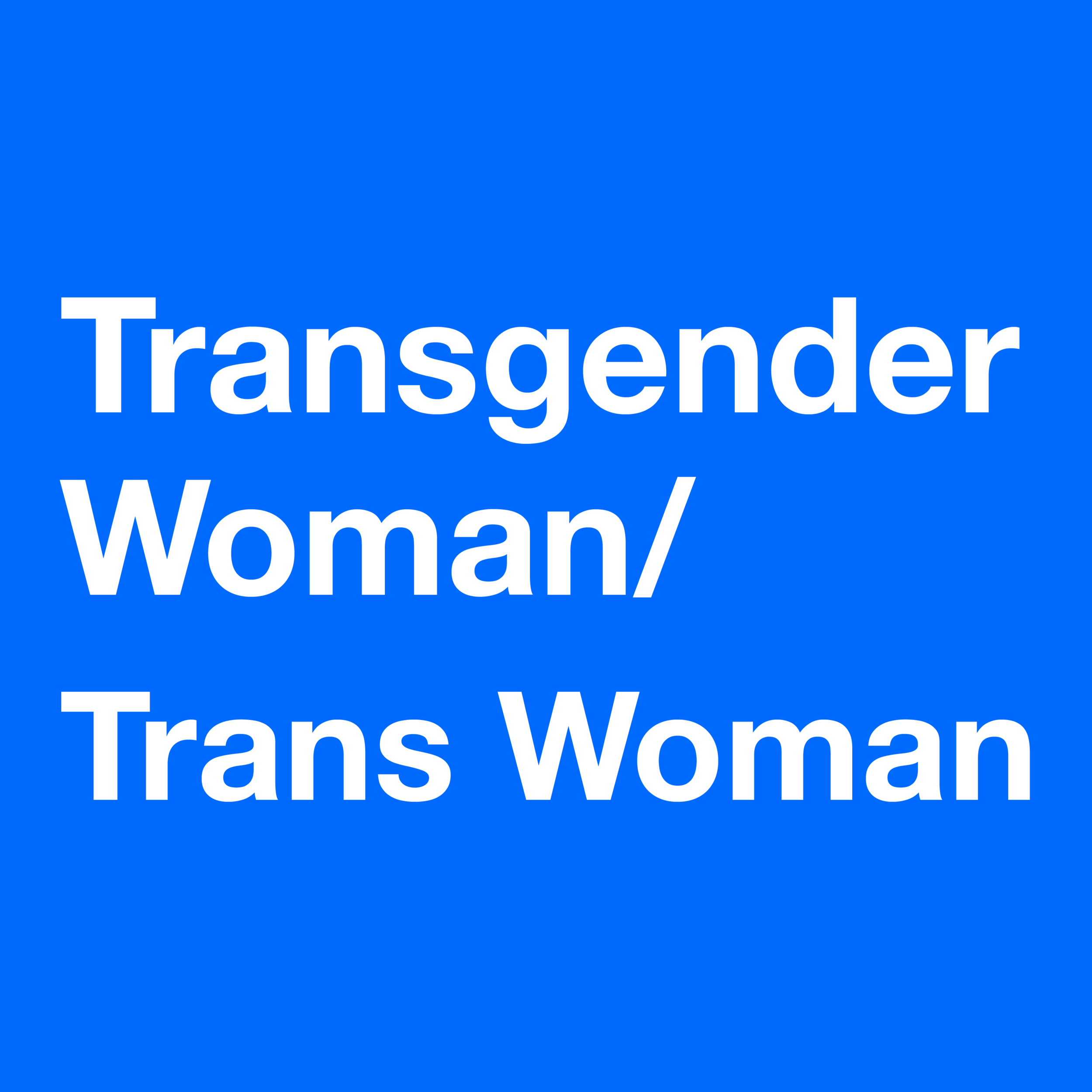   Transgender Woman/Trans Woman  Definition 