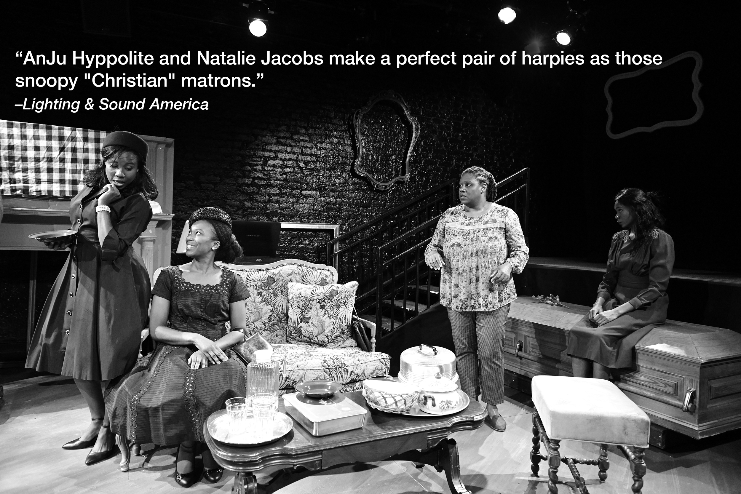  Natalie Jacobs (Constance Jenkins) and AnJu Hyppolite (Mabel Mosley) gossip as Joyia D. Bradley (Louise Sterling) and Kayland Jordan (Annabelle “Belle” Pierson) watch, in a scene from  Mirrors . Photo by John Quilty.  A quote in white text reads “An