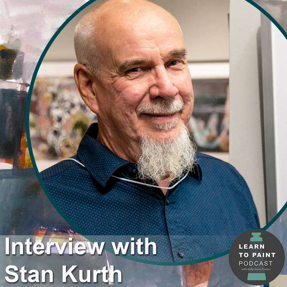 Stan Yurth Episode 9: Stan Kurth — Learn to Paint Podcast