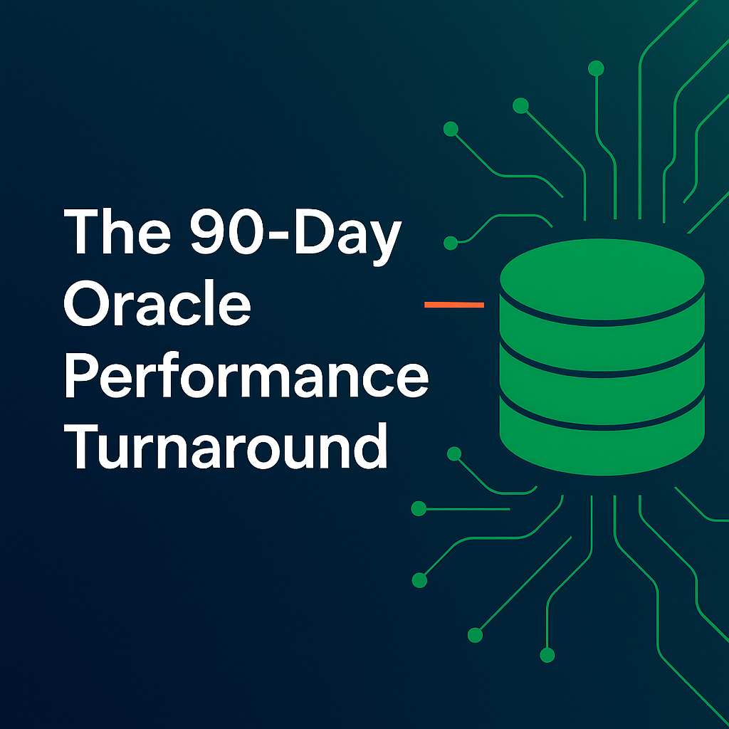 The 90-Day Oracle Performance Turnaround