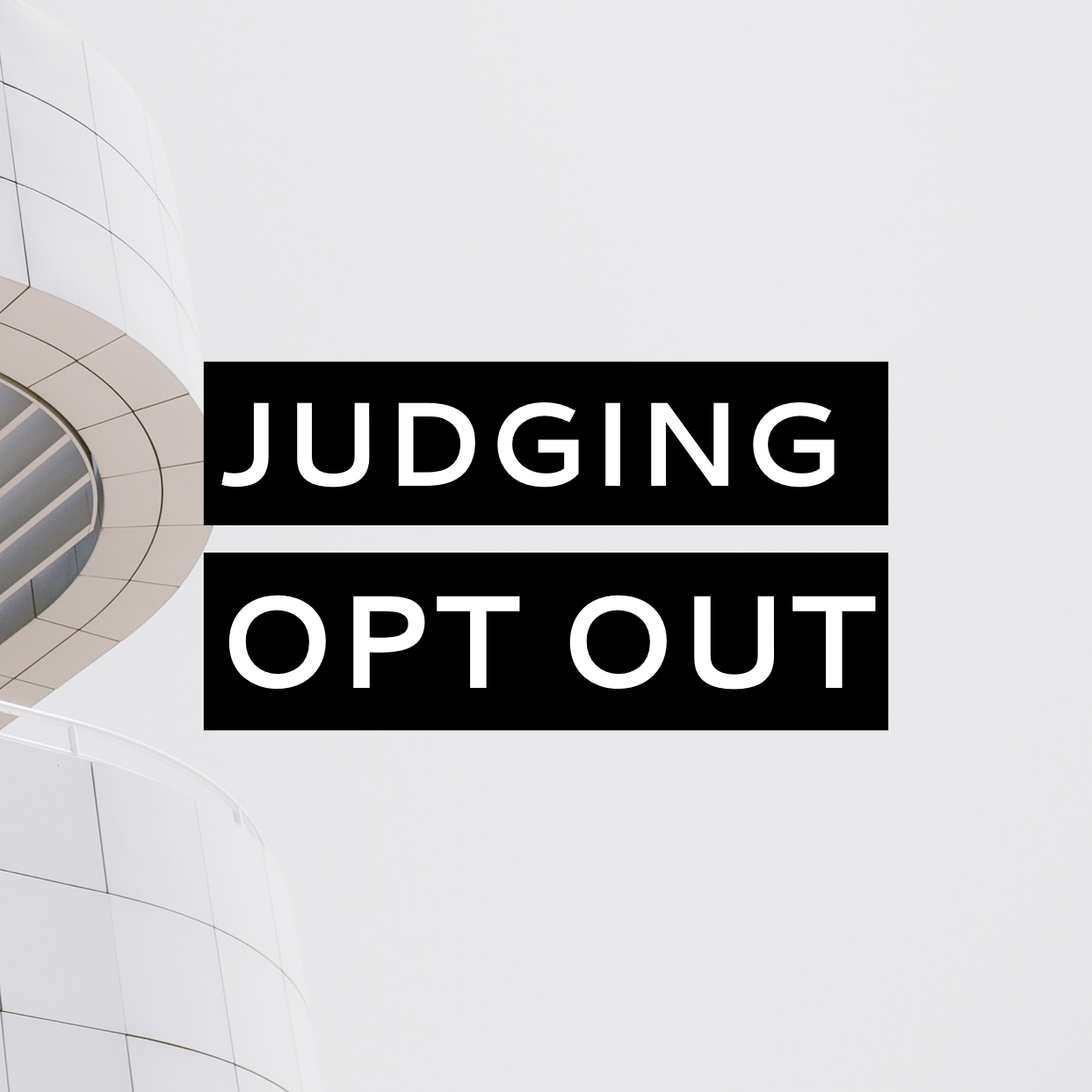 Judging Opt Out