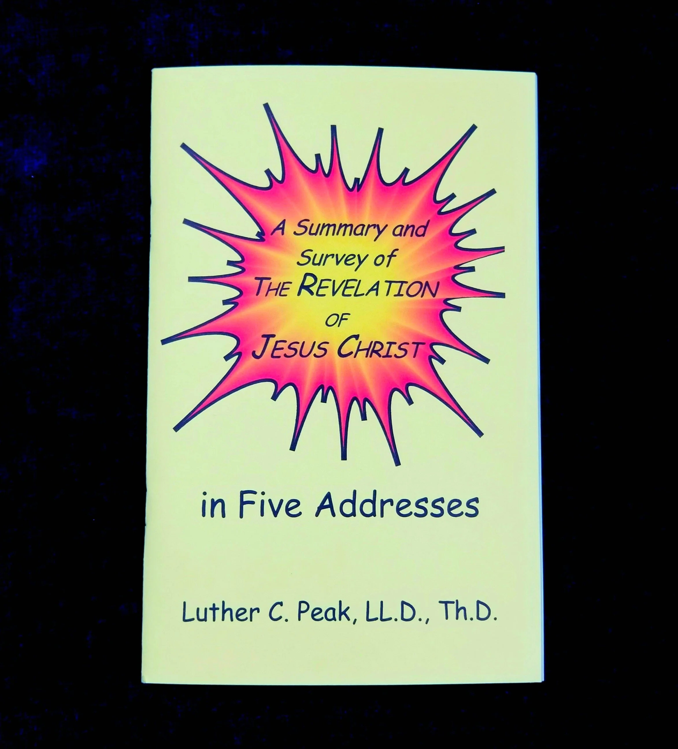 A Summary and Survey of The Revelation of Jesus Christ