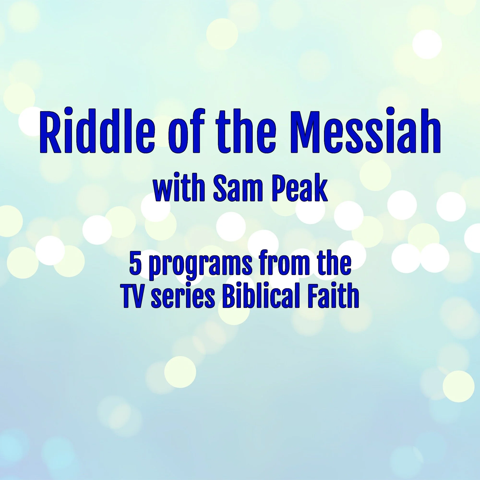 Riddle of the Messiah
