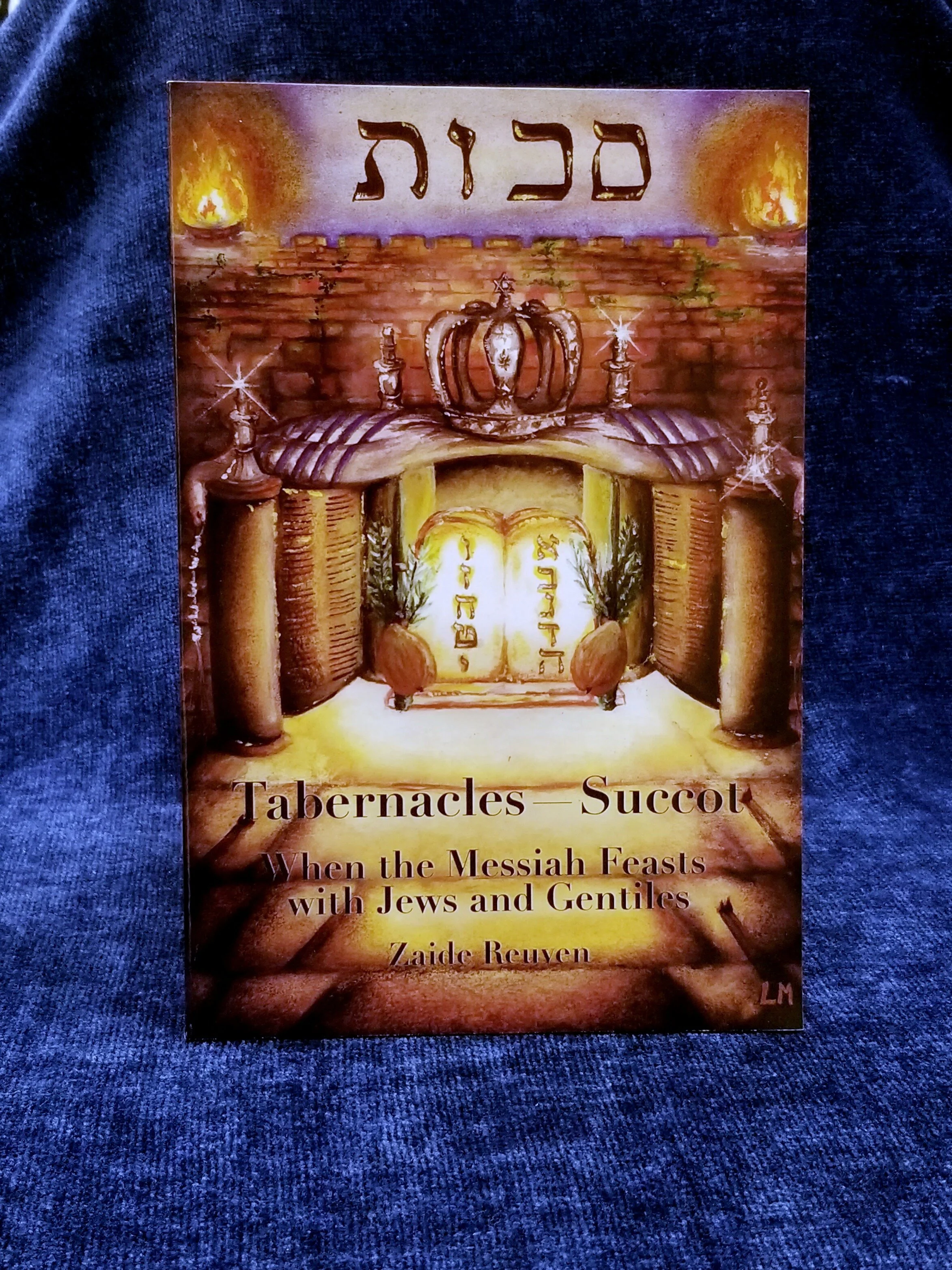 Tabernacles - Succot: When the Messiah Feasts with Jews and Gentiles