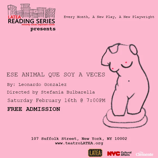 ESE ANIMAL QUE SOY A VECES, Latea Reading Series NYC 