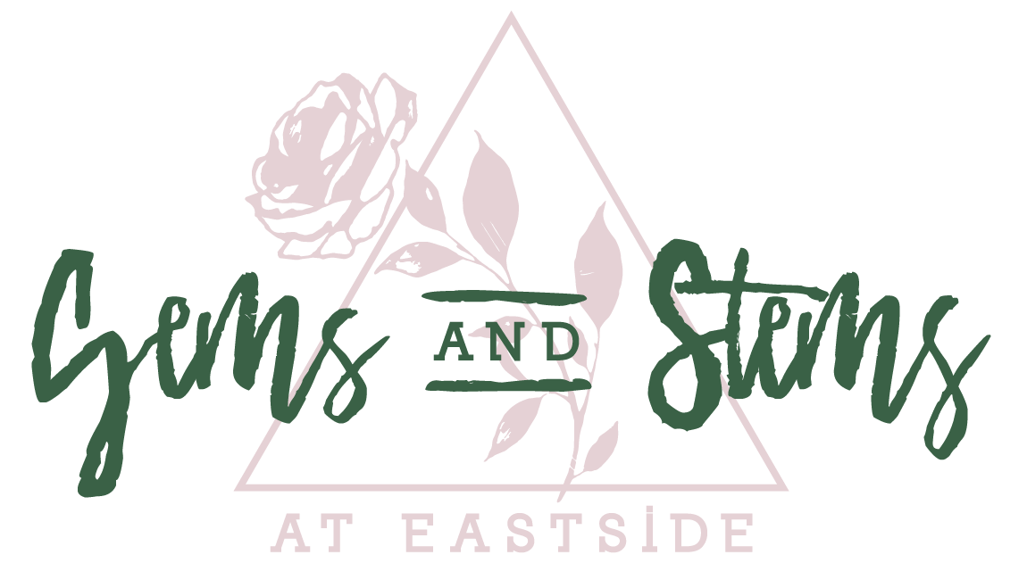 Gems and Stems at Eastside