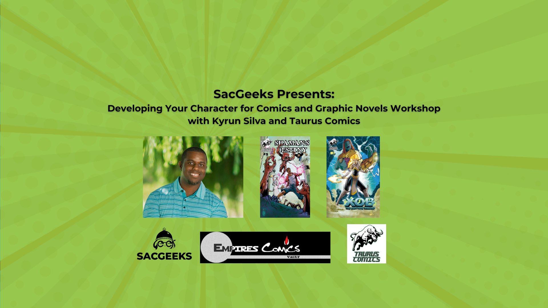 SacGeeks Presents: Developing Your Character for Comics & Graphic Novels Workshop by Kyrun Silva