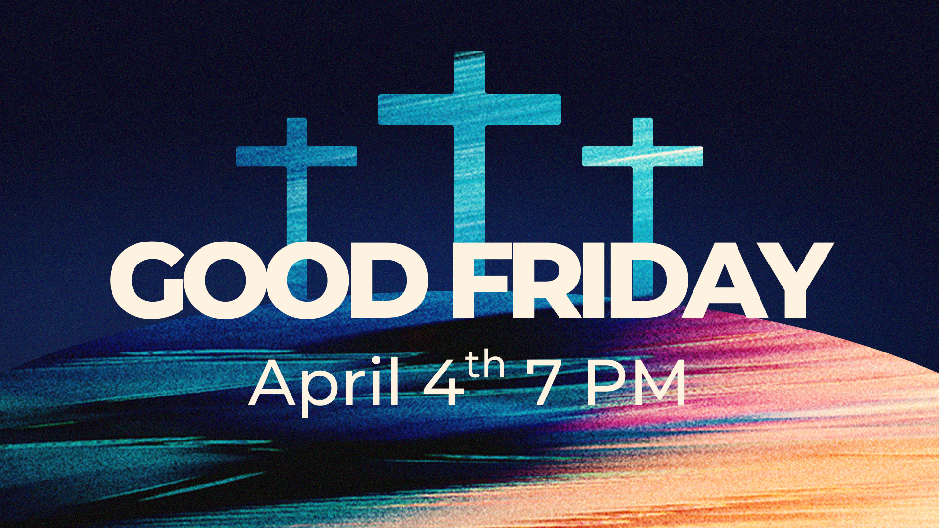 Copy of  Vivid Good Friday 16x9 + Lower 3rd.png