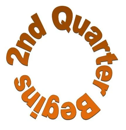 Our 2nd Quarter Begins