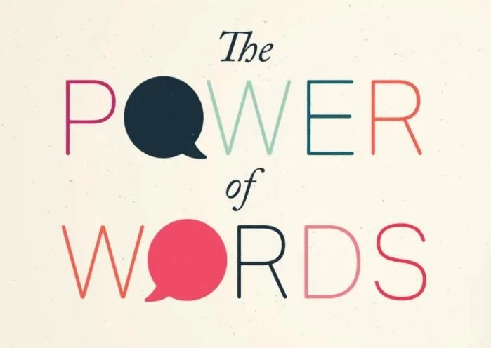 The Power of Words