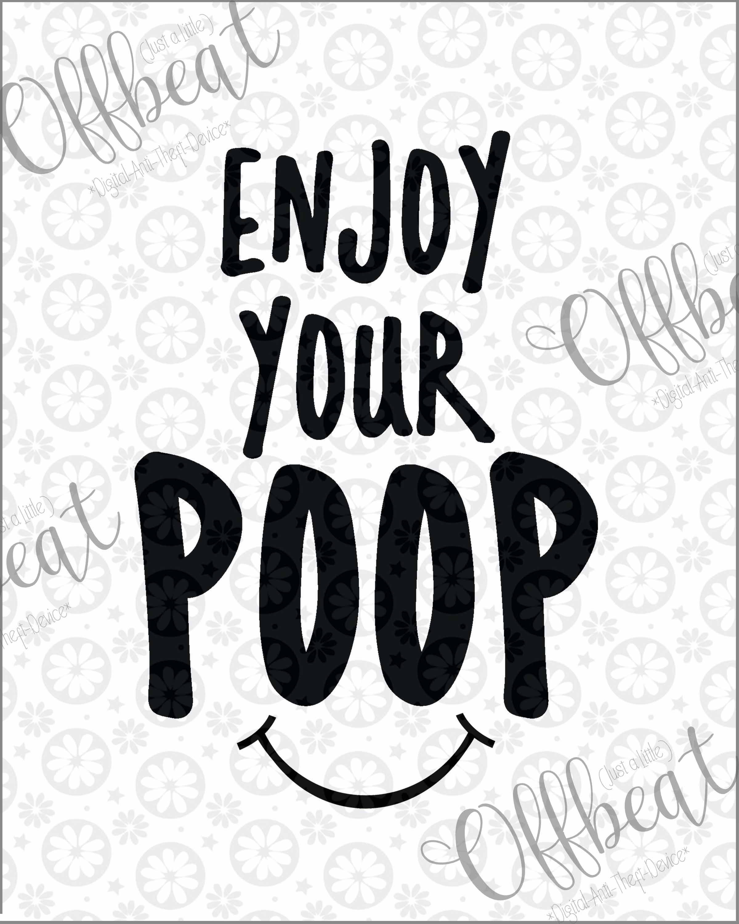 EnjoyYourPoop_8x10_ETSY_LOWRES copy.jpg
