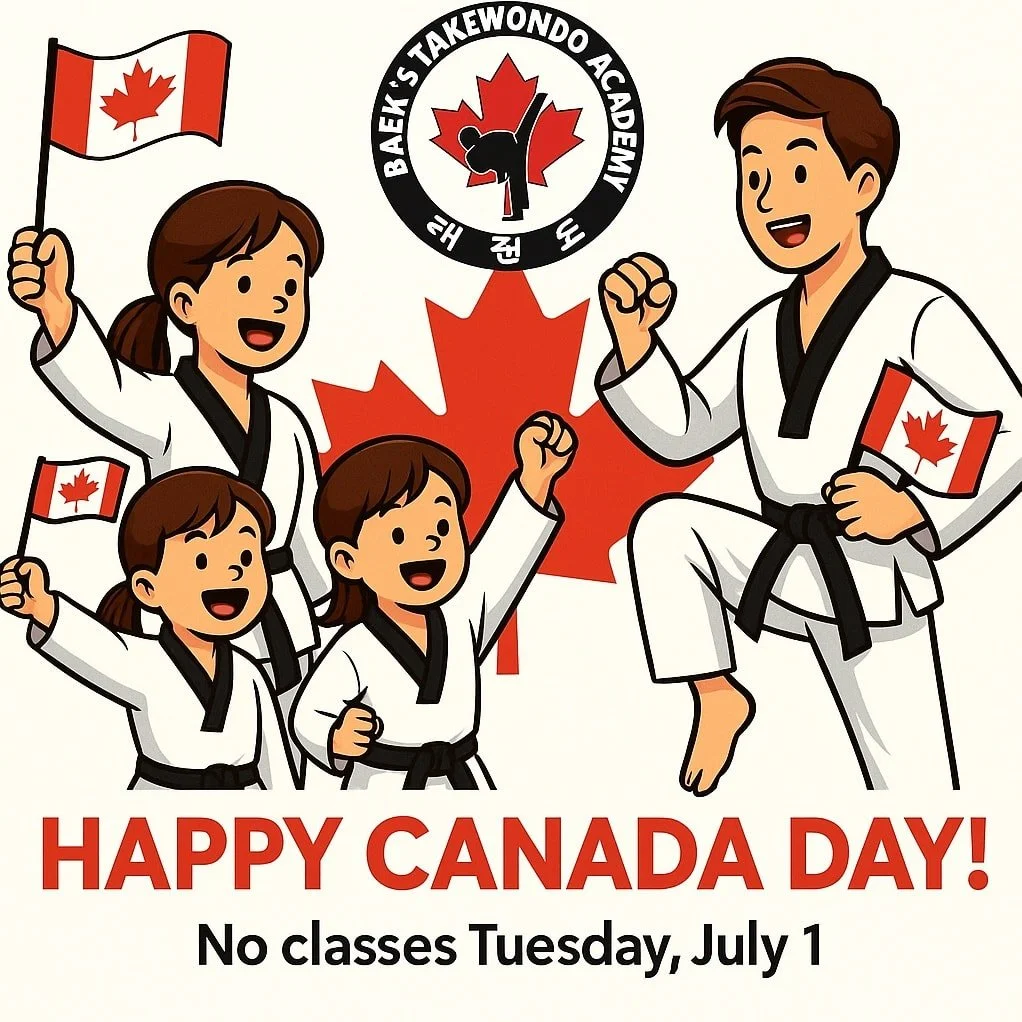 🇨🇦 Happy Canada Day from Baek&rsquo;s Taekwondo Academy! 🇨🇦
We will be CLOSED Tuesday, July 1 so our students and instructors can celebrate with family and friends.
Enjoy the holiday, stay safe, and we&rsquo;ll see you back on the mats after!

#B