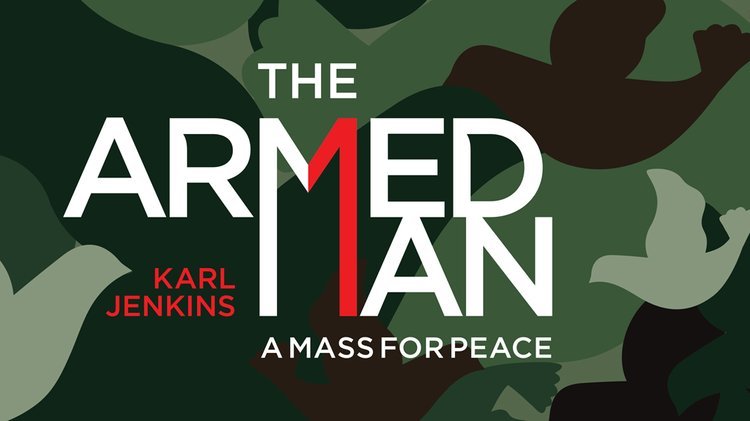 The Armed Man - A Mass For Peace