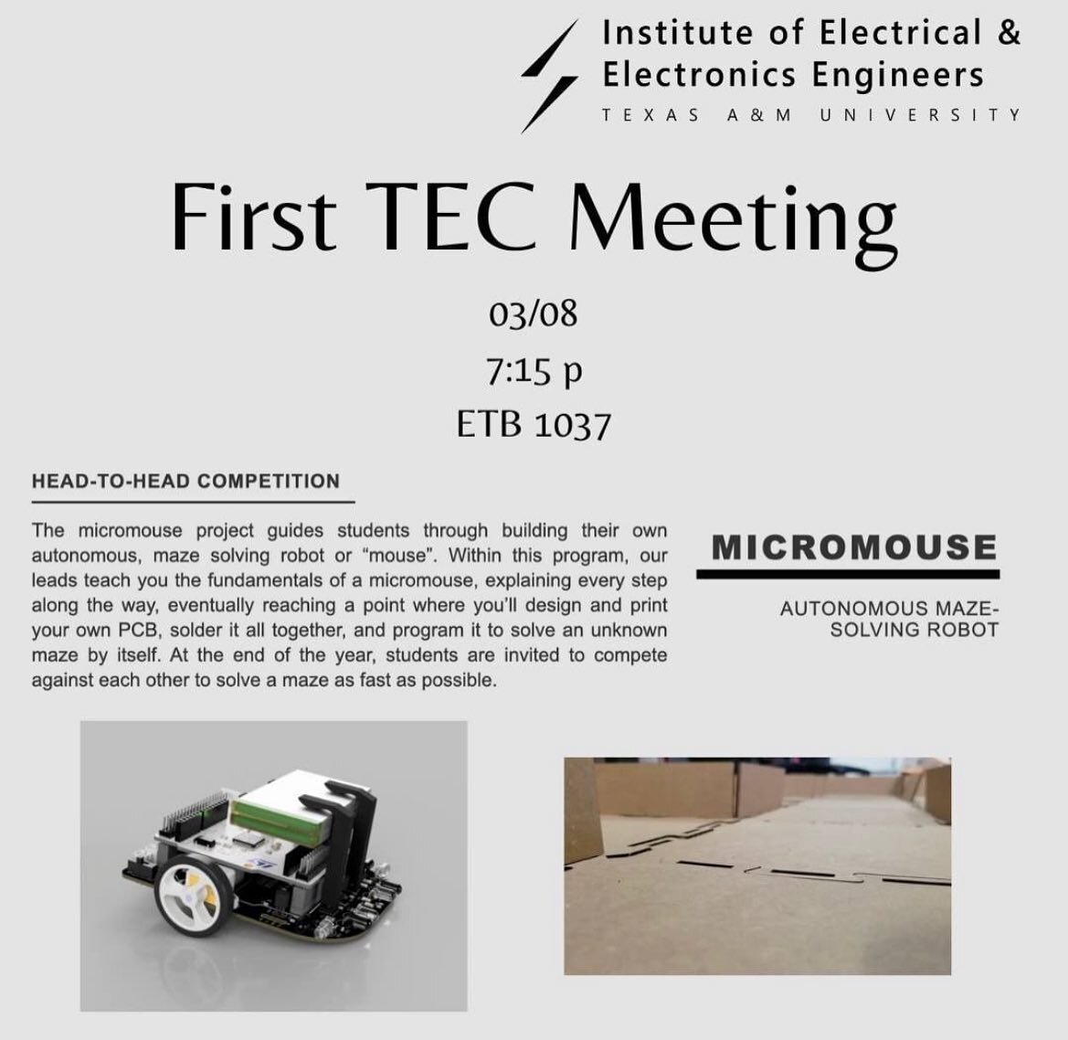FIRST TEC MEETING
MAR 08 | 7:15 - 8:30 | ETB 1037
----------------------------------------
More information and links can be found in the newsletter linktr.ee/ieee_tamu or click the link in bio.