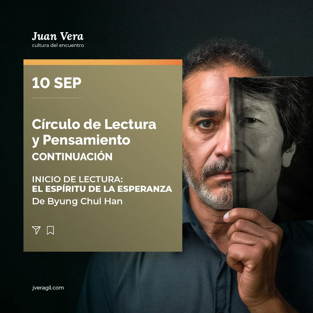 Círculo de lectura y pensamiento - Continuación. Iniciamos la lectura del libro de Byung Chul Han