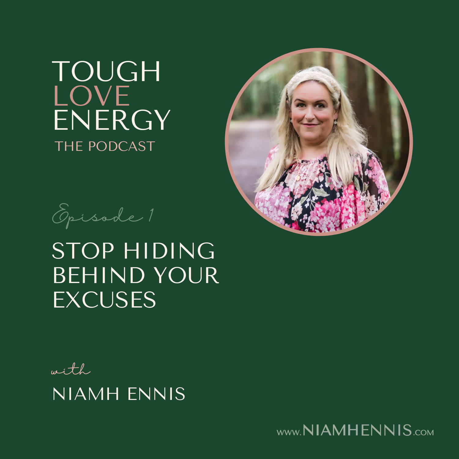 Episode 1 - Stop hiding behind your excuses