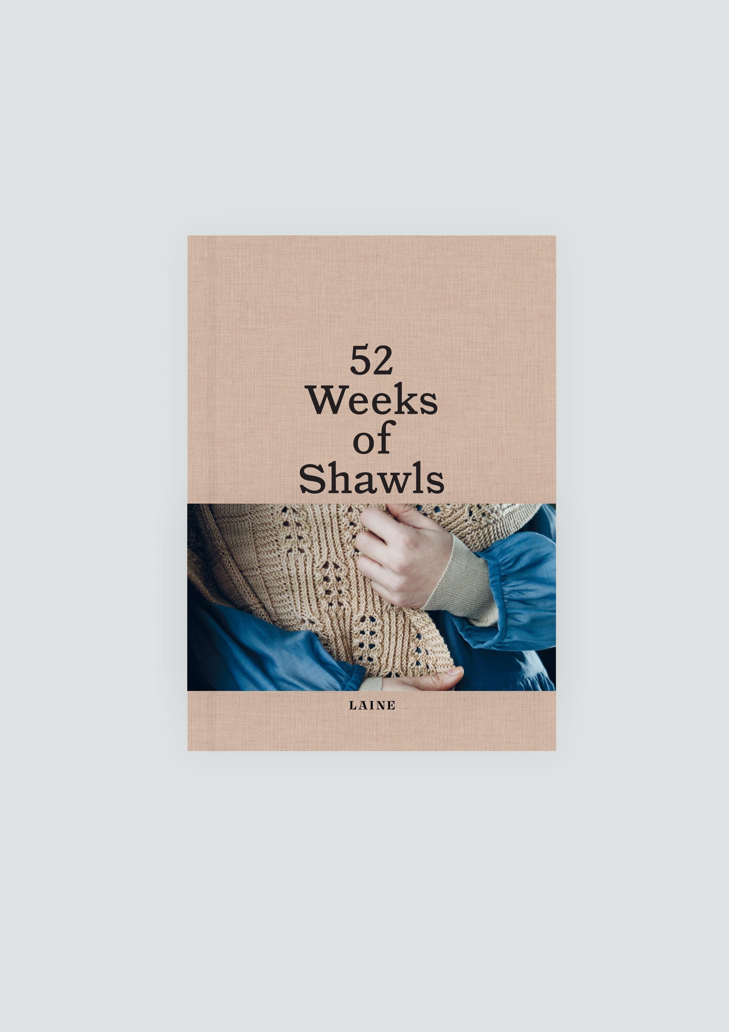 52 Weeks of Shawls by Laine (Hardcover)