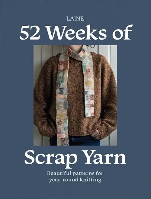 52 Weeks of Scrap Yarn by Laine (Softcover)