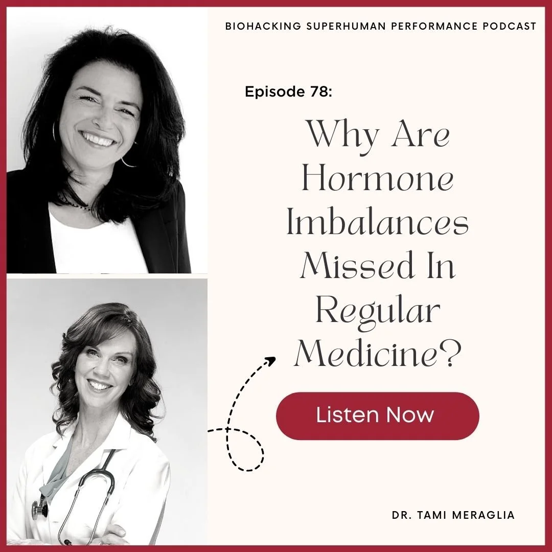 Episode 78: Why Are Hormone Imbalances Missed In Regular Medicine?