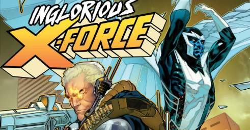 REVIEW: Cable Always Has Something Worth Watching in Inglorious X-Force #1
