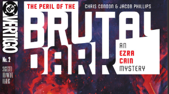 The Peril of the Brutal Dark #2 Is as Beautiful to Look At as It Interesting to Read