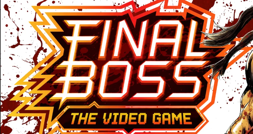 Image Comics Hit "Final Boss" is Becoming a Hybrid Beat 'Em Up Video Game