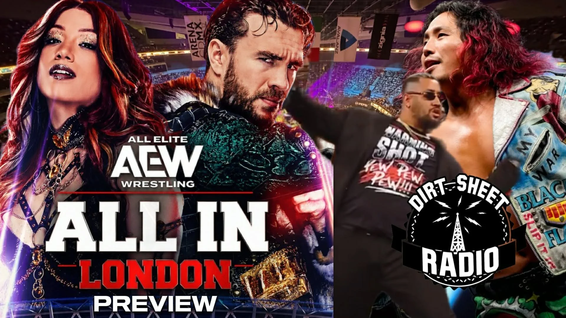 AEW All In 2026 Preview | AAA/NXT Counterprogram | Lil Yachty vs Baron Corbin | Bakusai is Born | Dirt Sheet Radio Ep 243