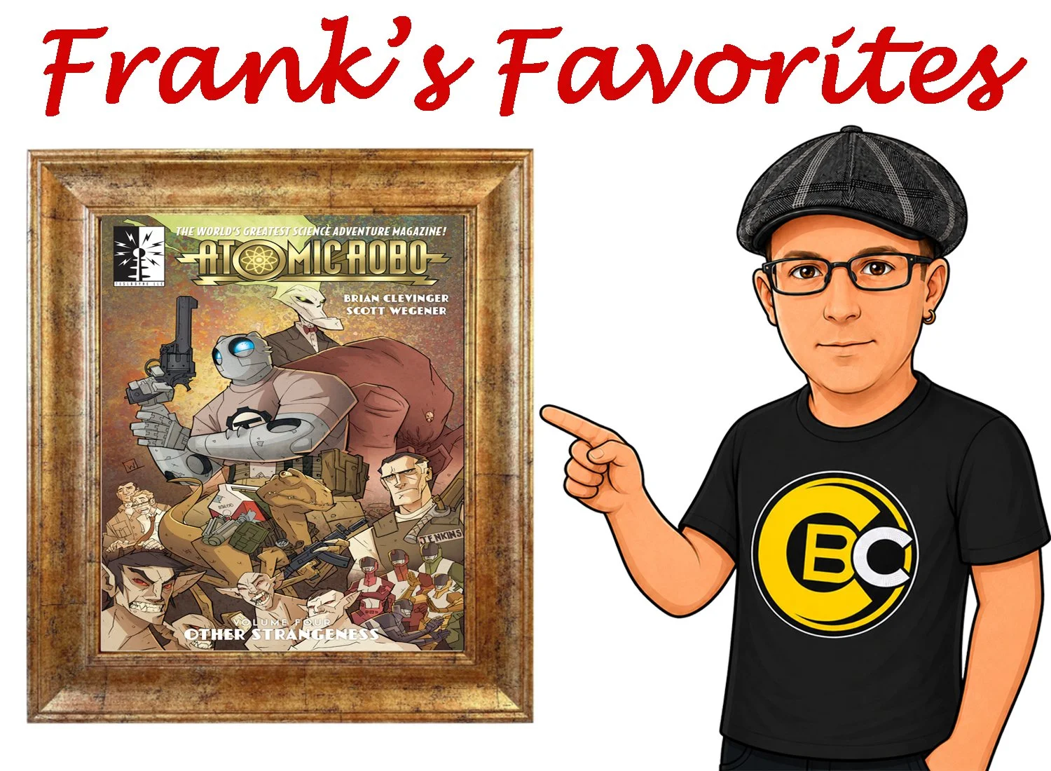 Frank's Favorites, Issue #3: Atomic Robo