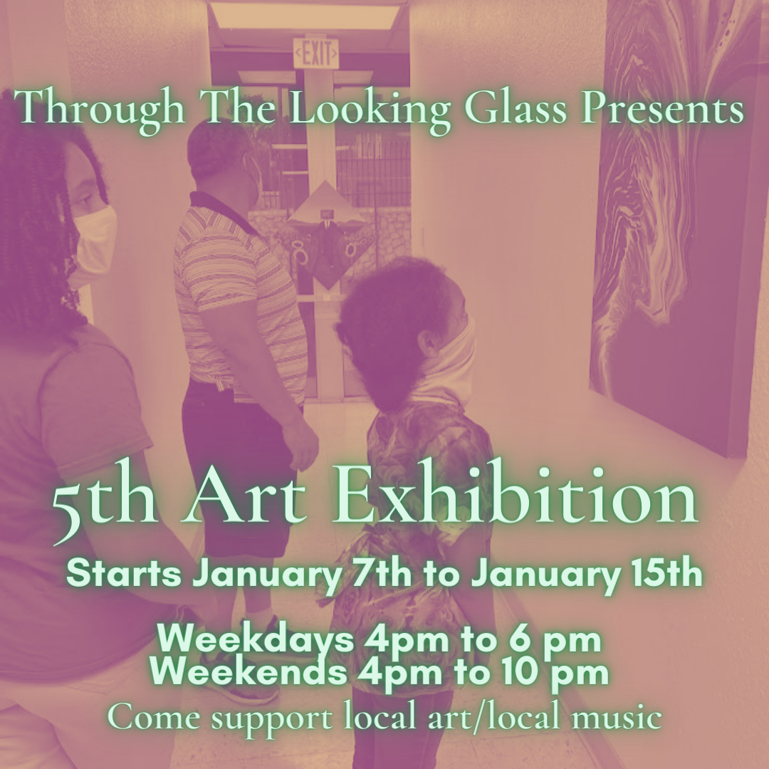 5th Art Exhibition at Through The Looking Glass