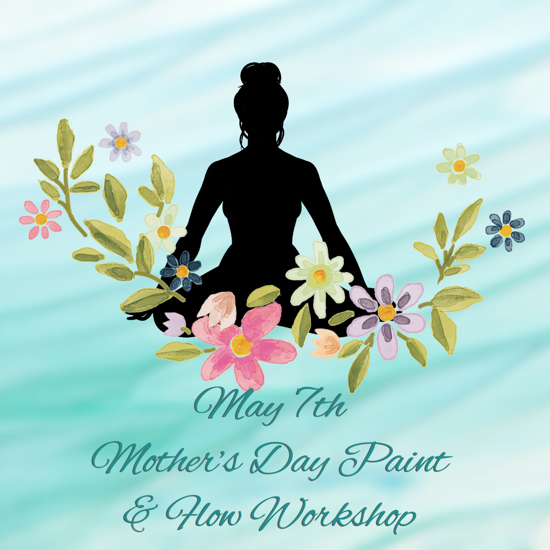 Mother's Day Paint and Flow Workshop