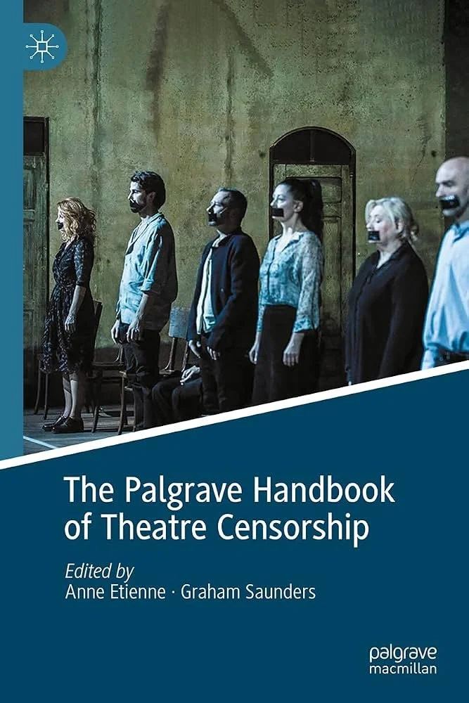Book cover of 'The Palgrave Handbook of Theatre Censorship' showing six people in a row with their mouths covered by black tape, standing in front of a worn green wall.