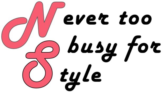 Never too busy for style