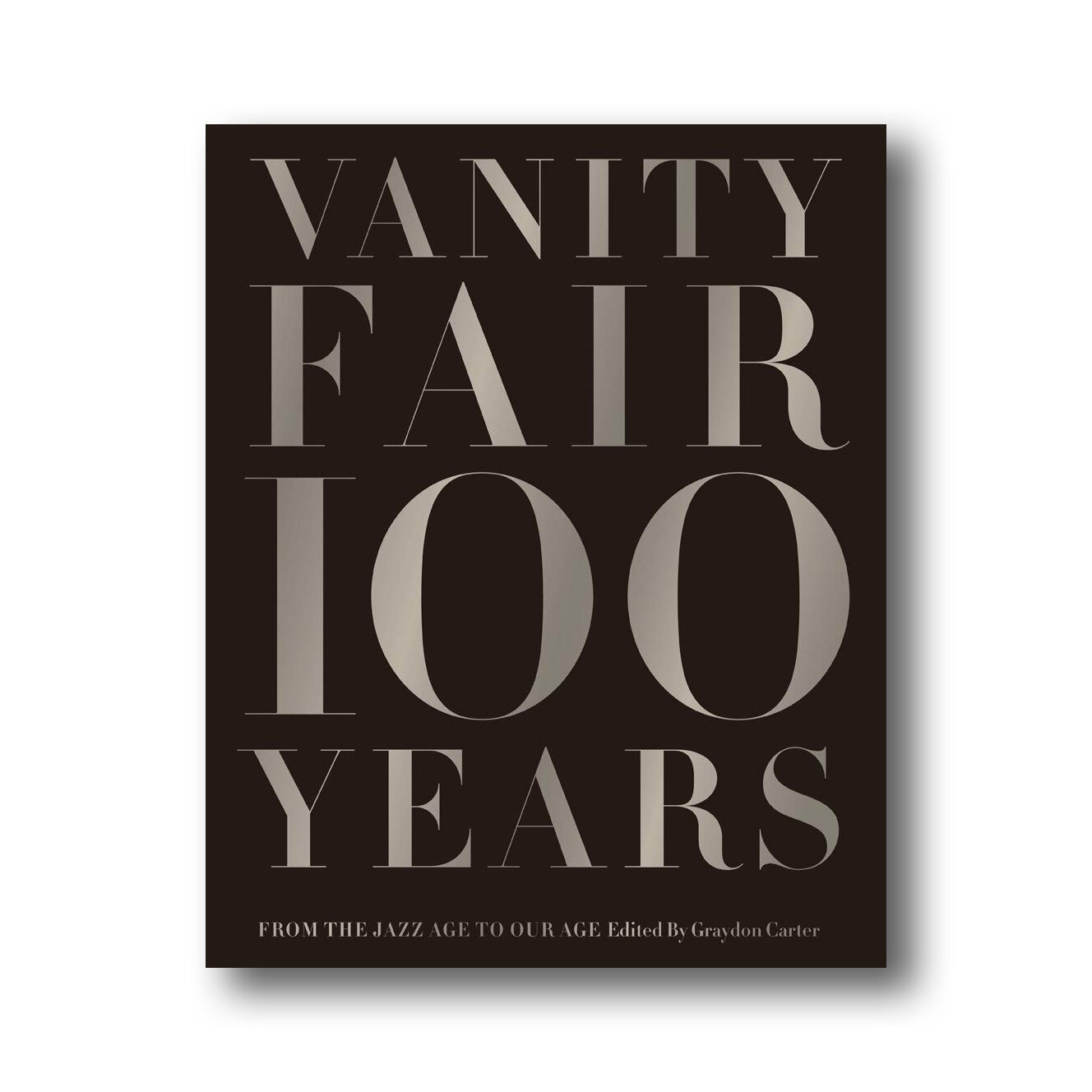 Vanity Fair 100 Years: From the Jazz Age to Our Age