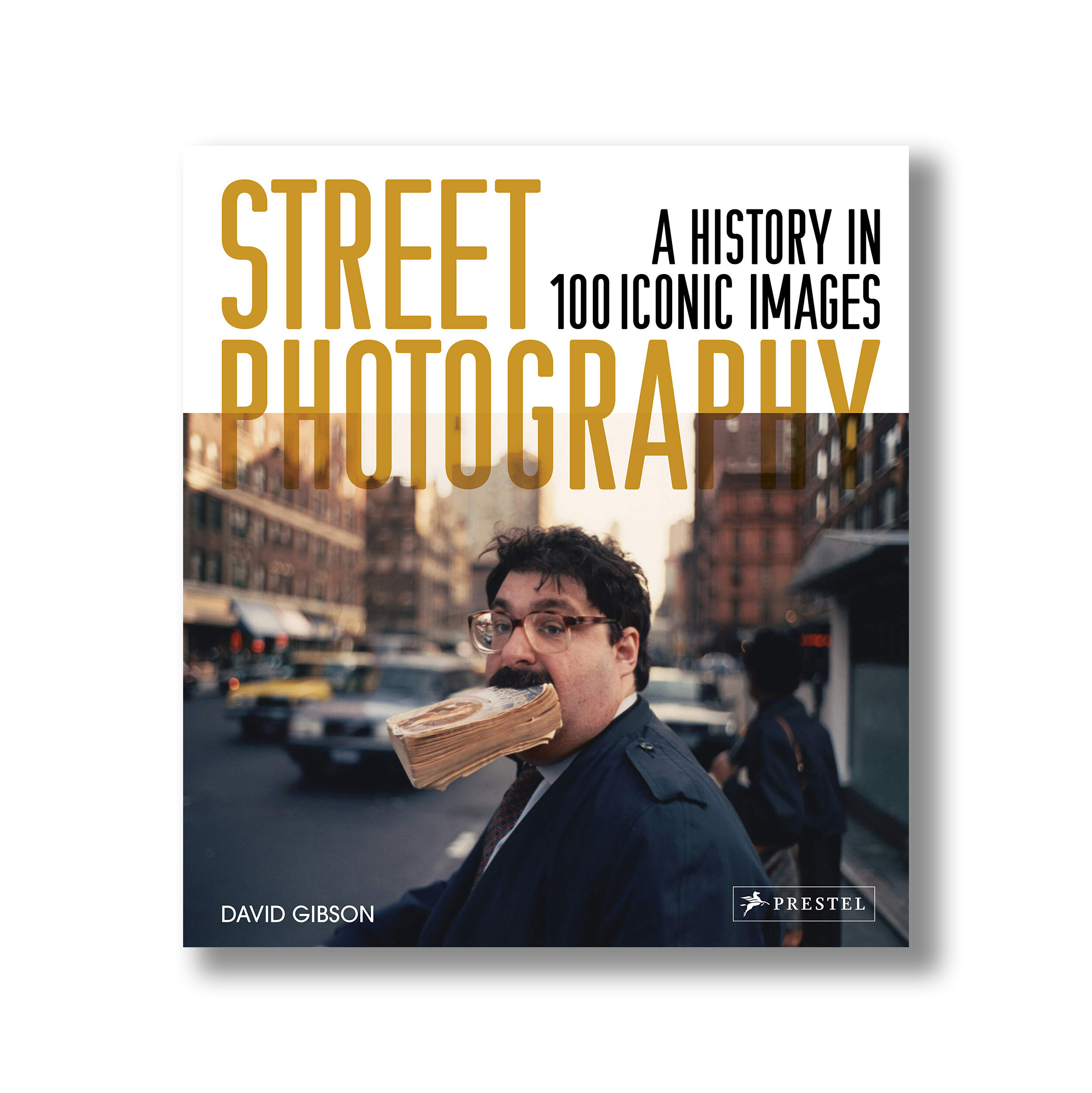 STREET PHOTOGRAPHY - A HISTORY IN 100 ICONIC IMAGES