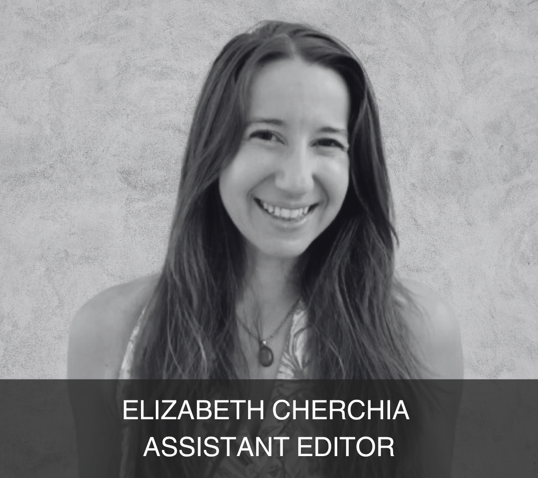 Elizabeth+Cherchia+ASSISTANT+EDITOR.png