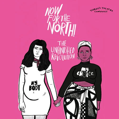 Now For The North - The Unfinished Revolution