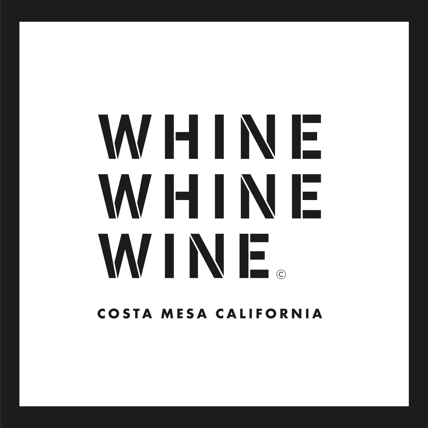Whine Whine Wine