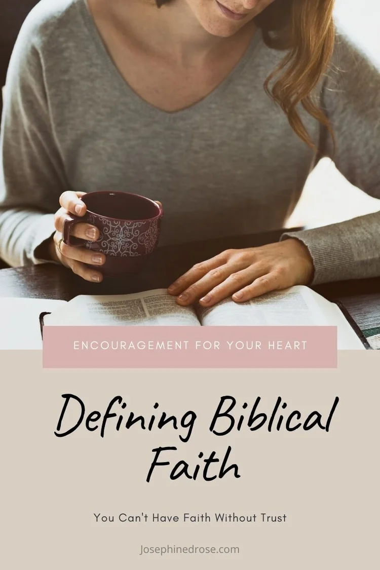 Explaining Faith Defining Biblical Faith! — Josephine D. Rose