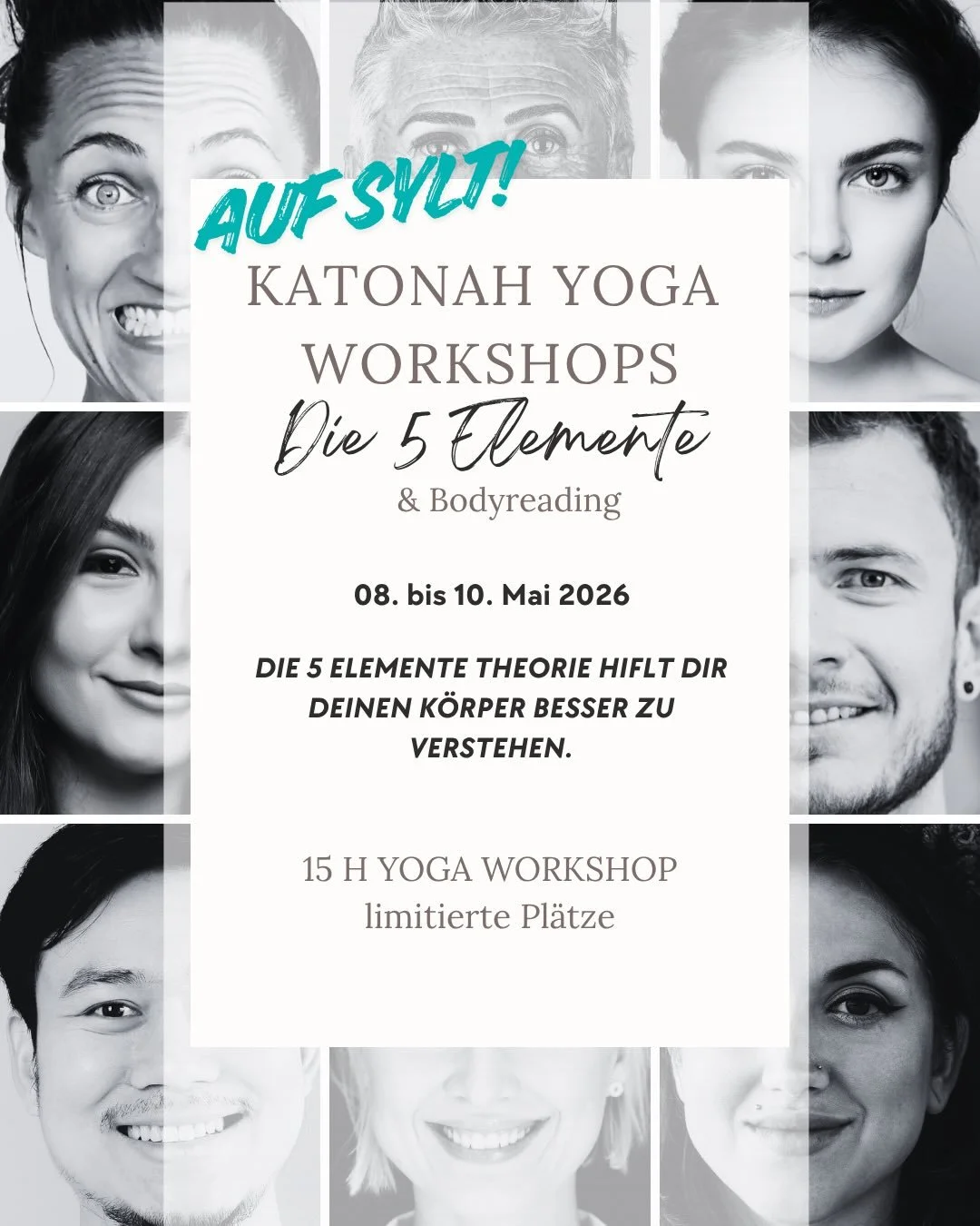 5 ELEMENTE &amp; KATONAH YOGA&reg; WORKSHOP 
08.-10. Mai 2026 auf Sylt!

Vertiefe Dein Katonah Yoga&reg; Wissen und lerne mithilfe der Technik des FACEREADINGS und der 5 Elemente Theorie Deine eigene Yogapraxis ma&szlig;geschneidert auf die Bed&uuml;