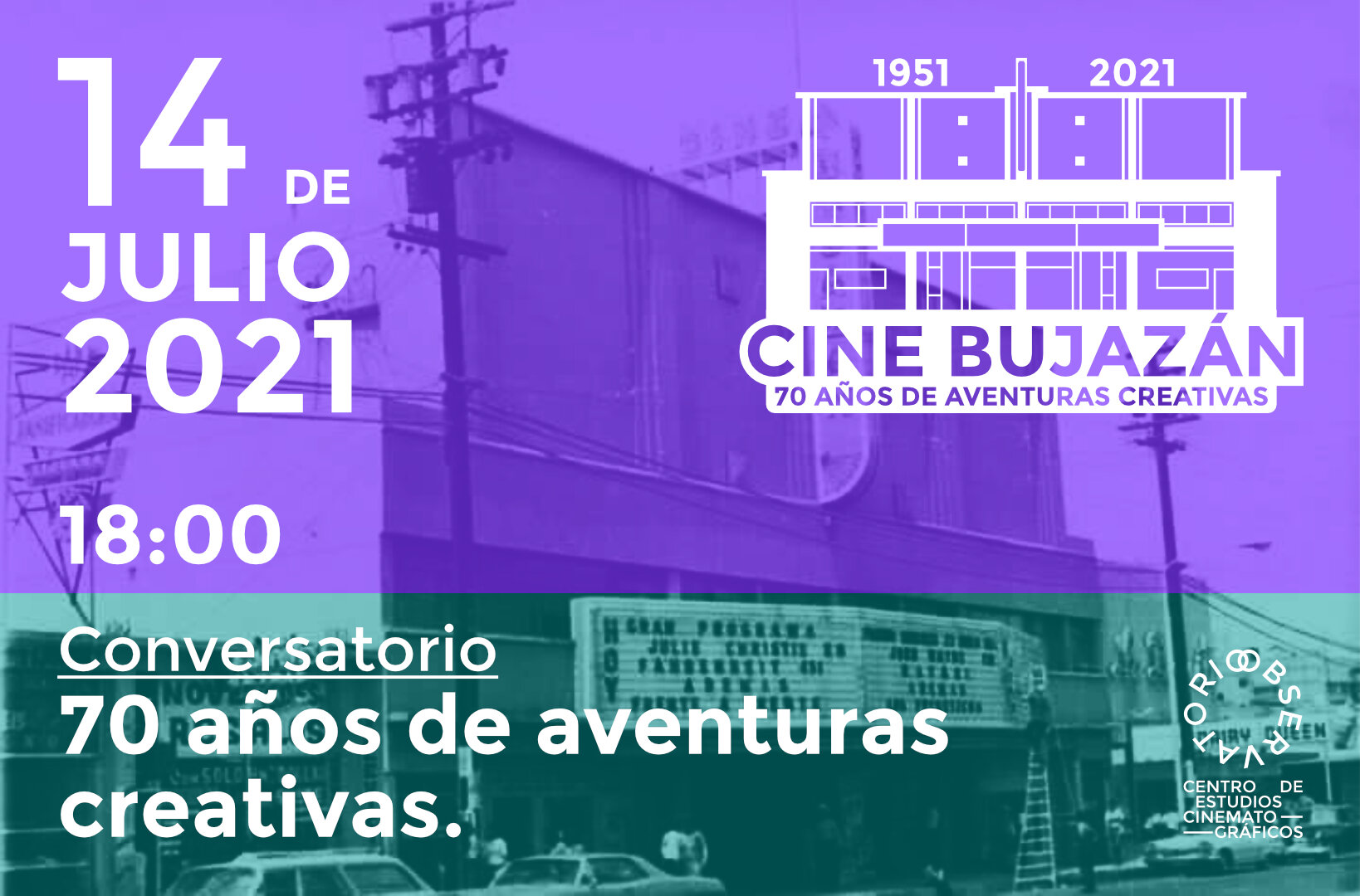 Conversatorio: 70 años de aventuras creativas. Historia del Cine Bujazán