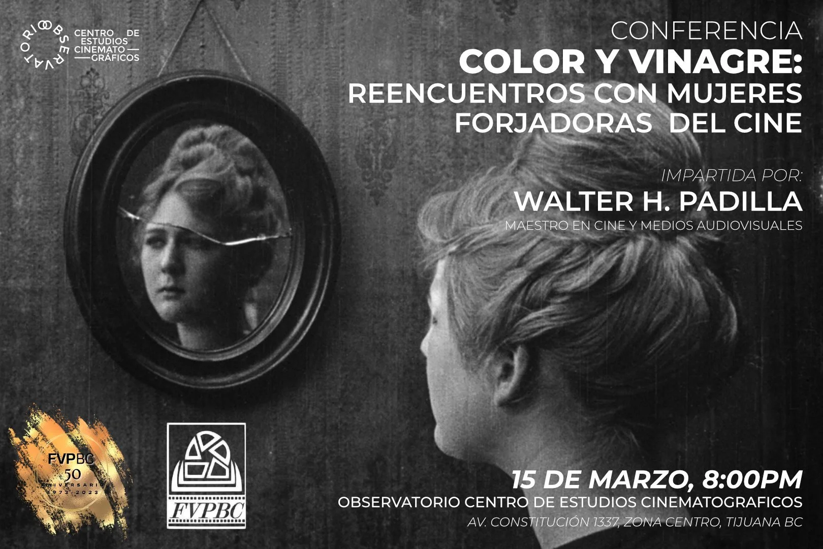 Color y vinagre: Reencuentros con mujeres forjadoras del cine.