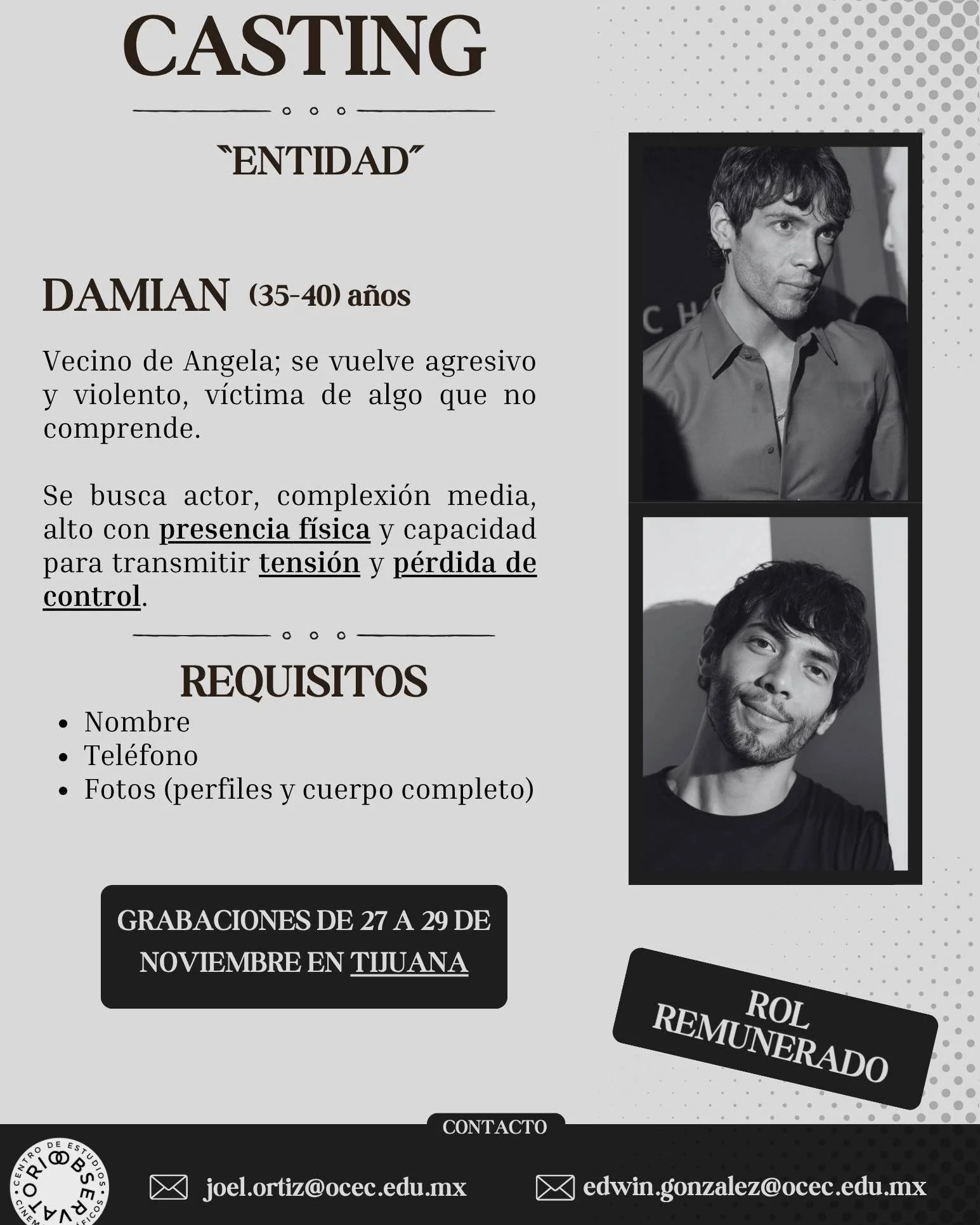 CASTING CALL!!!

Se busca un actor de 35-40 a&ntilde;os de edad o que lo aparente para cortometraje estudiantil.

Env&iacute;a correo a joel.ortiz@ocec.edu.mx y a edwin.gonzalez@ocec.edu.mx incluyendo lo siguiente: 
- Nombre completo
- N&uacute;mero 