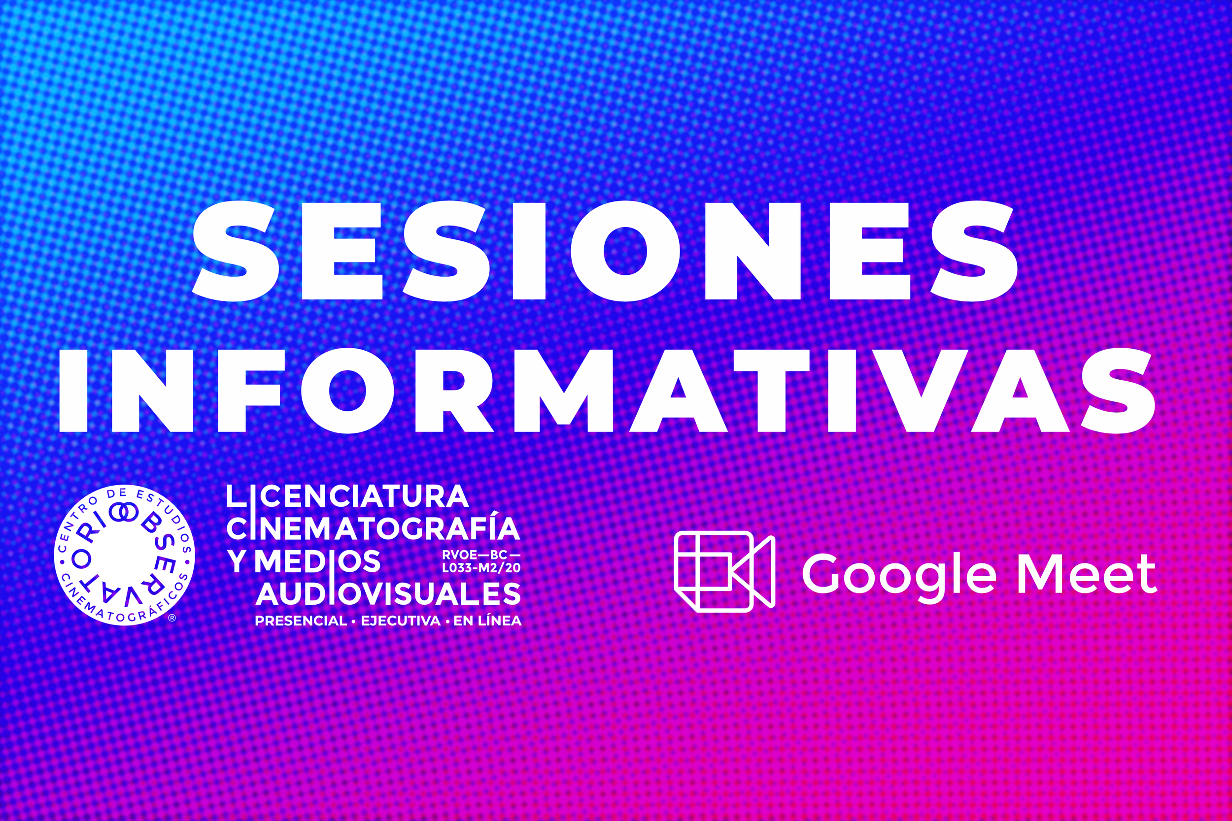 Sesiones Informativas para la Licenciatura en Cinematografía y Medios Audiovisuales