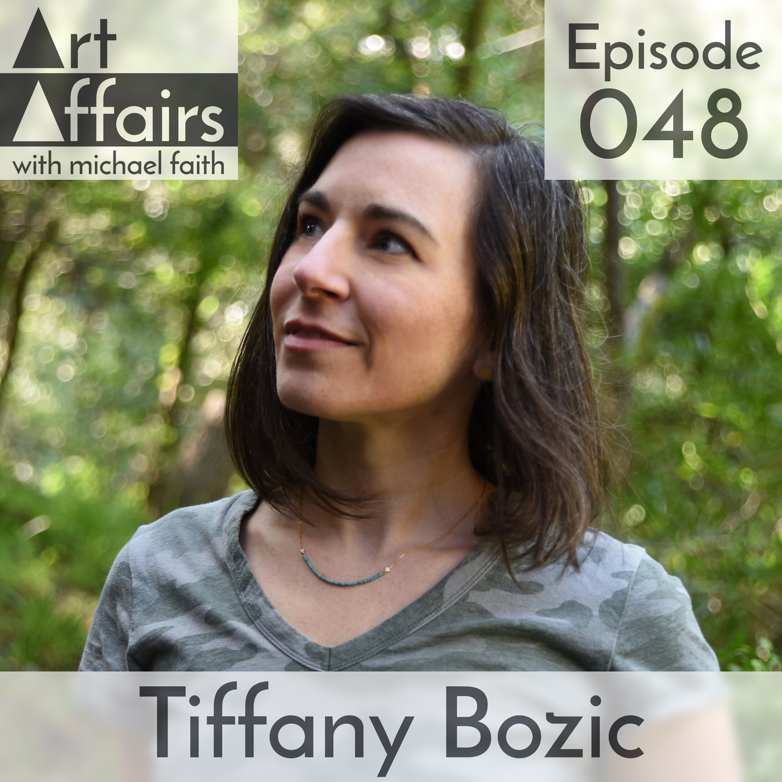 Episode 48: Tiffany Bozic — Art Affairs Podcast
