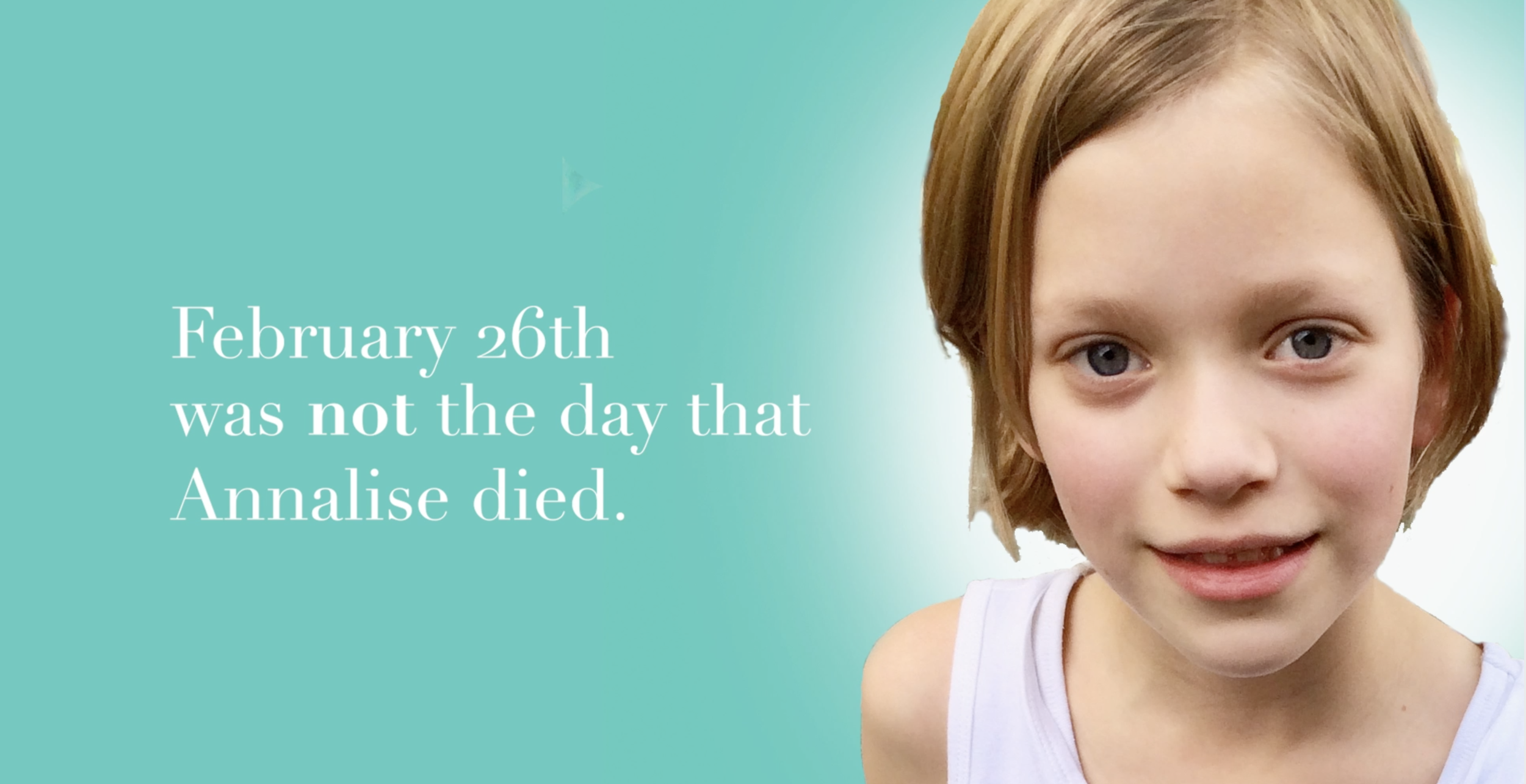 ONE YEAR WITH ANNALISE IN HEAVEN