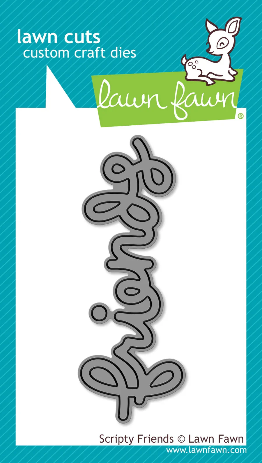 Lawn Fawn - Scripty Friends  Die and Scripty Friends Outline Add-On Die